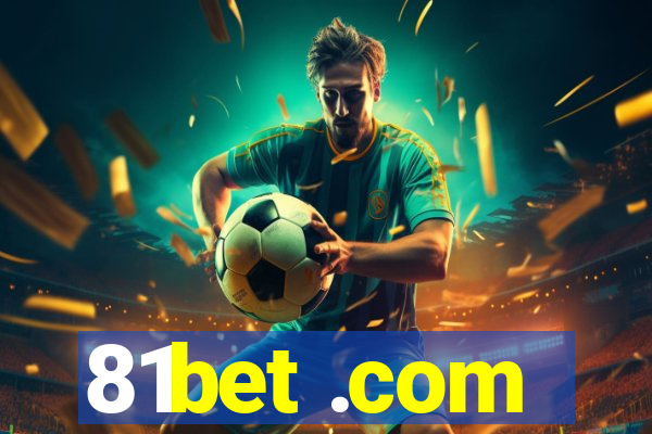 81bet .com